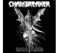 Chainbreaker Lethal Desire (Vinyl) 12" Album (US IMPORT)