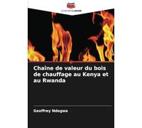 Chaîne de valeur du bois de chauffage au Kenya et au Rwanda
