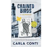 Chained Birds: A Crimemoir
