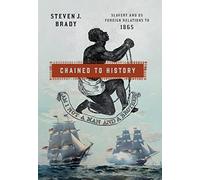 Chained to History: Slavery and US Foreign Relations to 1865
