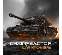 Chainreactor - War Machinery