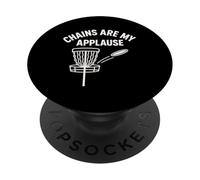 Chains Are My Applause Disc Golf Fun Saying PopSockets Adhesive PopGrip