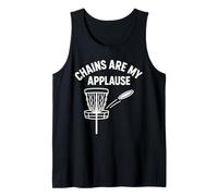 Chains are My Applause Disc Golf Fun Saying Tank Top