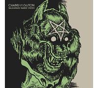 Chains - Balkanian Narko Doom
