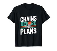 Chains Before Plans Basketball Court Mindset T-Shirt