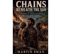 Chains Beneath the Sun