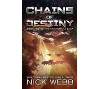 Chains of Destiny (Episode #2: The Pax Humana Saga)