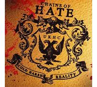 Chains Of Hate - Cold Harsh Reality