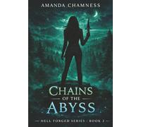 Chains of the Abyss: Hell Forged Series Book 2