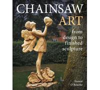 Chainsaw Art : from design to finished sculpture