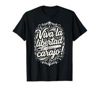 Chainsaw Viva la Libertad Carajo Reformer Freedom T-Shirt