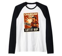 Chainsaw Zen Let the Saw Rip it Lumberjack Humor Raglan Baseball Tee