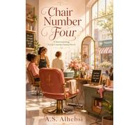 Chair Number Four: A Social Comedy-Drama Novel