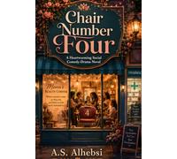 Chair Number Four: A Social Comedy-Drama Novel