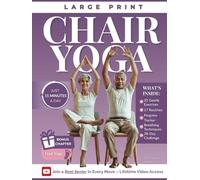 Chair Yoga for Seniors Over 60: Beginner-Friendly Exercises and Stretching to Improve Mobility, Joint Health, and Well-Being - Includes Video Demonstrations
