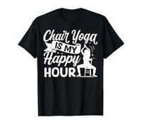 Chair Yoga Is My Happy Hour T-Shirt