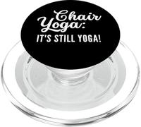 Chair Yoga: It's Still Yoga I Love Chair Yoga Ashtanga Yin PopSockets PopGrip for MagSafe