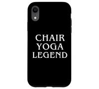 Chair Yoga Legend I Love Chair Yoga Ashtanga Vinyasa Yin's Case for iPhone XR