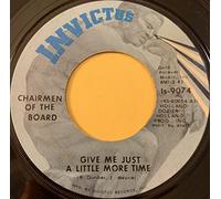 Chairmen Of The Board - Give Me Just A Little More Time [Vinyl Single 7'']