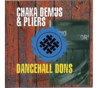 Chaka Demus & Pliers - Dancehall Dons