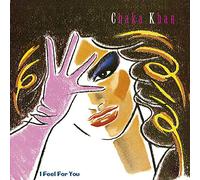 Chaka Khan - I Feel For You