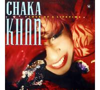 CHAKA KHAN / LOVE OF A LIFE TIME