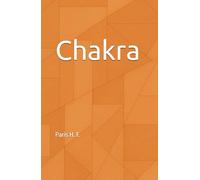 Chakra: Chakra Healing, Inner Alignment, and Living From Highest Self (The Uncommon Knowledge)