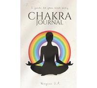 Chakra Journal: A Guide to your Best Self