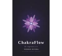 ChakraFlow: El Regreso a Ti