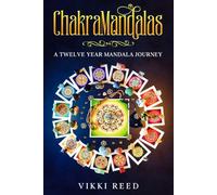 ChakraMandalas: A Twelve Year Mandala Journey