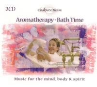 Chakra's Dream - Chakra's Dream: Aromatherapy / Bath Time