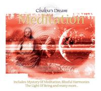 Chakra's Dream - Chakra's Dream: Meditation