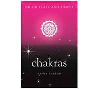 Chakras, Orion Plain and Simple