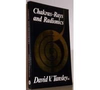 Chakras - Rays and Radionics