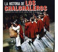 CHALCHALEROS - La Historia De Los Chalchalero