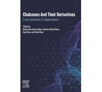Chalcones and their Derivatives: From Synthesis to Applications