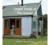 Chalet Fields of The Gower