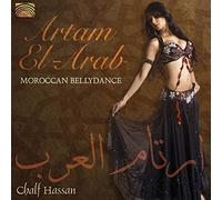 Chalf Hassan - Artam El-Arab: Moroccan Bellydance