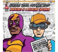 Chali 2na & Krafty Kuts - Adventures Of A Reluctant Superhero