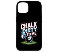Chalk Dirty to Me Funny Pool 8-Ball Billiards Humor Pun Tee Case for iPhone 13