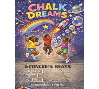 Chalk Dreams and Concrete Beats