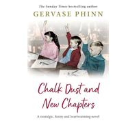 Chalk Dust and New Chapters: A BRAND NEW charming 1950s Yorkshire tale of compassion, community and romance