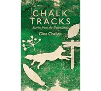 Chalk Tracks: Stories from the Downlands
