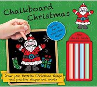 Chalkboard Christmas: Hours of Fun on Wipe-Clean Pages--Four Chalks Inside! (Chalkboard Books)