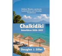 Chalkidiki Reiseführer 2026-2027