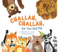 Challah, Challah for You and Me