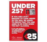 Challenge 25 Under 18 Sign - Drink Aware A3 Licensing law - LAMINATED Poster