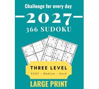Challenge for every day 2027 366 sudoku: sudoku calendar 2027, three level Easy, Medium and hard sudoku