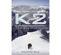 Challenge of K2: a History of the Savage Mountain