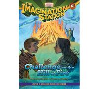 Challenge on the Hill of Fire: 10 (Imagination Station)